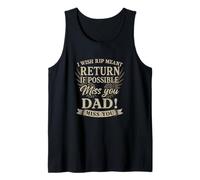 I Wish RIP Meant Return If Possible Miss You Dad Tank Top