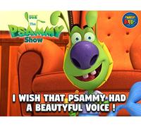 I Wish that Psammy had the most beautiful Voice