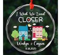 I Wish We Lived Closer Remembrance Ornament Glass Noel Xmas Tree Hanging With Ribbon Crimbo Baubles