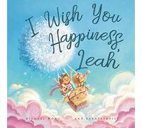 I Wish You Happiness, Leah (The Unconditional Love for Leah Series)