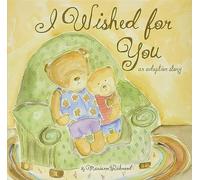 I Wished for You: An Adoption Story (Marianne Richmond)