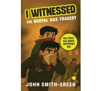 I Witnessed : The Bhopal Gas Tragedy