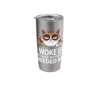 I Woke Up Because My Coffee Needed Me Cat Stainless Steel Insulated Tumbler