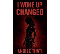 I woke up changed (Novels)