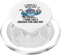 I Woke Up Got Out Of Bed And Had Coffee Design PopSockets PopGrip for MagSafe