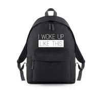 I Woke Up Like This Funny Backpack Rucksack 18L Bag - 42 x 31 x 21cm