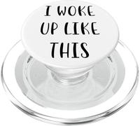 I woke up like this Funny Idea White Lie Party PopSockets PopGrip for MagSafe