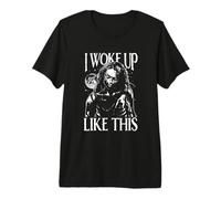 I Woke Up Like This Premium T-Shirt