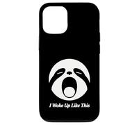 I Woke Up Like This Sloth Face Funny Morning Design Case for iPhone 12/12 Pro