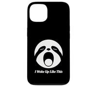 I Woke Up Like This Sloth Face Funny Morning Design Case for iPhone 13