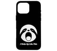 I Woke Up Like This Sloth Face Funny Morning Design Case for iPhone 16 Pro Max