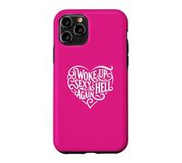 I Woke Up Sexy As Hell Again Shirt Pink Case for iPhone 11 Pro
