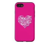 I Woke Up Sexy As Hell Again Shirt Pink Case for iPhone SE (2020) / 7/8