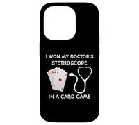 I Won My Doctor's Stethoscope in a Card Game Case for iPhone 14 Pro
