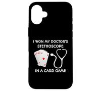 I Won My Doctor's Stethoscope in a Card Game Case for iPhone 16 Plus