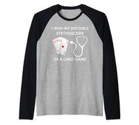 I Won My Doctor's Stethoscope in a Card Game Raglan Baseball Tee