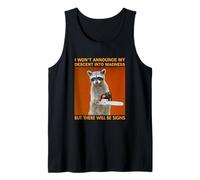 I Won’t Announce My Descent Into Madness Raccoon Chainsaw Tank Top