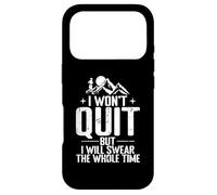 I Won’t Quit But I Will Swear The Whole Time Case for iPhone 17 Pro