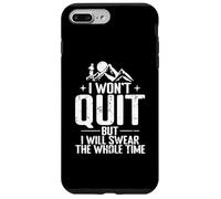 I Won’t Quit But I Will Swear The Whole Time Case for iPhone 7 Plus/8 Plus