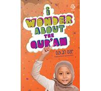 I Wonder About the Qur'an: 4 (I Wonder About Islam)