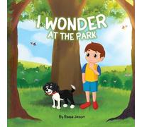 I Wonder at the Park