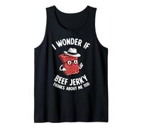 I Wonder If Beef Jerky Thinks About Me Too Funny Tank Top