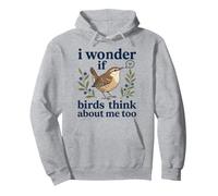 I Wonder If Birds Think About Me-Too Funny Birdwatching Pullover Hoodie