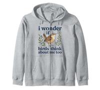 I Wonder If Birds Think About Me-Too Funny Birdwatching Zip Hoodie