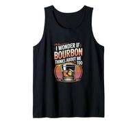 I Wonder If Bourbon Thinks About Me Too Tank Top