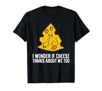 I Wonder If Cheese Think About Me Too T-Shirt