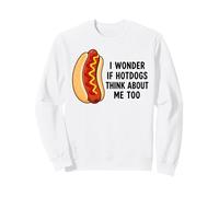 I Wonder If Hot Dogs Think About Me Too Fun Hot Dog Sweatshirt