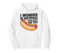 I Wonder If Hot Dogs Think About Me Too Pullover Hoodie