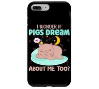 I Wonder If Pigs Dream About Me Too? Case for iPhone 7 Plus/8 Plus