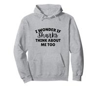 I Wonder If Sharks Think About Me Too Pullover Hoodie