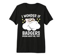 I Wonder If Sleeping Shirt Naps PJ Pajama Dreaming Badger Premium T-Shirt