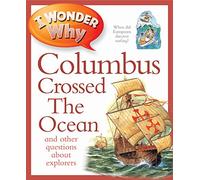 I Wonder Why Columbus Crossed The Ocean: 297 (I Wonder Why Kingfisher, 297)