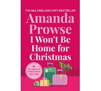 I Won't Be Home for Christmas : A heart-warming festive story of family and romance