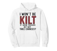 I Won't Be Klit If I Wear Trousers But Why Take Chances? Pullover Hoodie