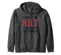 I Won't Be Klit If I Wear Trousers But Why Take Chances? Zip Hoodie