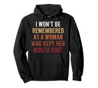 I Won't be Remembered as A Woman Feminist Pullover Hoodie