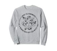 I Won't Be Remembered As A Woman Who Kept Her Mouth Shut Sweatshirt