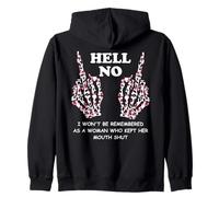 I Won't Be Remembered as a Woman Who Kept Her Mouth Shut Zip Hoodie