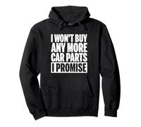 I Won't Buy Any More Car Parts Crossed Fingers on Back funny Pullover Hoodie
