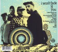 I WON'T FADE ON YOU [10/2] NEW CD