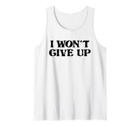 I Won't GIVE UP Tank Top