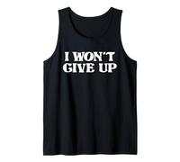I Won't GIVE UP Tank Top