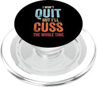 I Won't Quit But I'll Cuss The Whole Time Funny Gym Workout PopSockets PopGrip for MagSafe