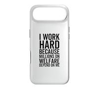 I Work Hard Because Millions On Welfare Depend On Me Case for iPhone Air