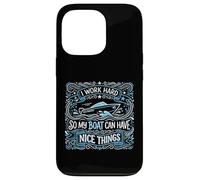 I Work Hard So My Boat Can Have Nice Things Yacht Owner Case for iPhone 13 Pro