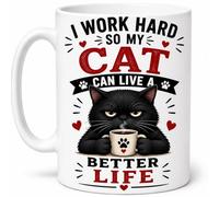 I Work Hard So My Cat Can Live A Better Life Funny Cat Lover Coffee Tea Ceramic Cup Pet Owner Present Gift Mug